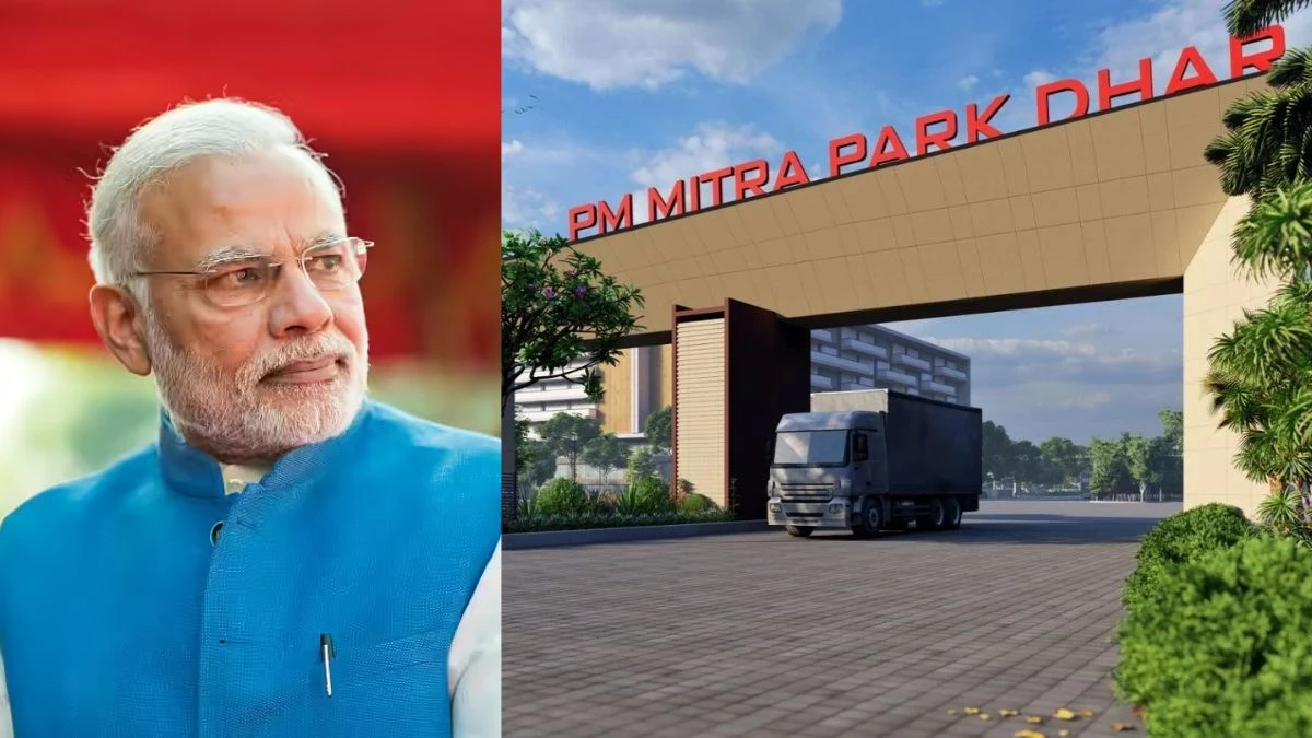 पीएम मोदी 17 सितंबर को करेंगे पीएम मित्रा पार्क का शिलान्यास, मध्यप्रदेश में 3 लाख रोजगार के अवसर सृजित होंगे